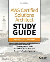 AWS Certified Solutions Architect Study Guide, 3E- Associate SAA-C02 Exam book