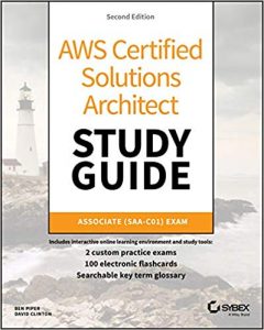 AWS Certified Solutions Architect Study Guide: Associate SAA-C01 Exam book